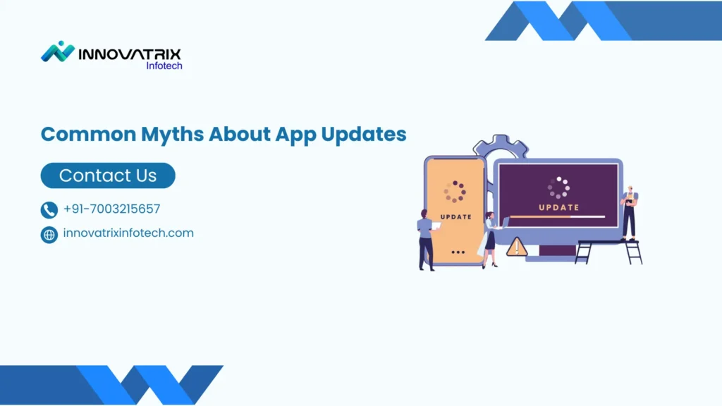 Common Myths About App Updates