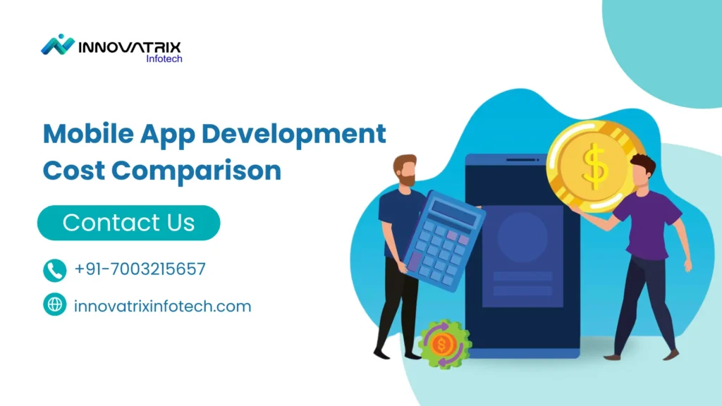 Mobile App Development Cost Comparison