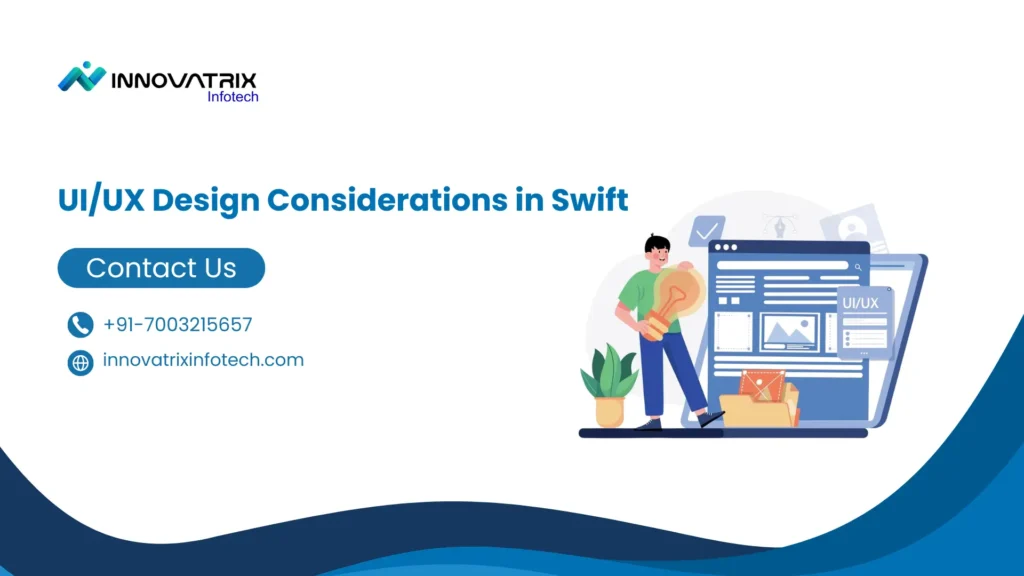 UIUX Design Considerations in Swift