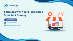 5 Reasons Why Your E-commerce Store Isnt Growing