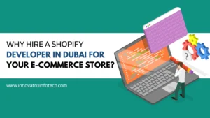 Why Hire a Shopify Developer in Dubai for Your E-commerce Store?