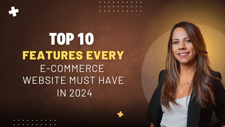 Top 10 E-Commerce Website Must Have in 2024